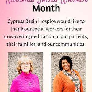 National social worker month notice for Cypress Basin Hospice